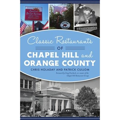 Classic Restaurants of Chapel Hill and Orange County