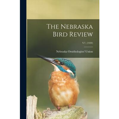 The Nebraska Bird Review; v7. (1939)