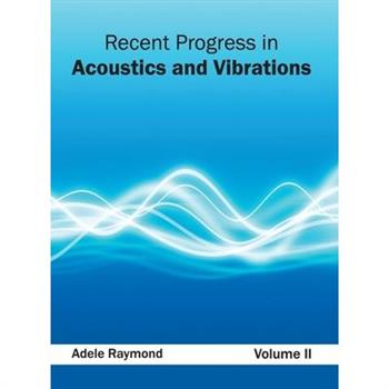 Recent Progress in Acoustics and Vibrations: Volume II