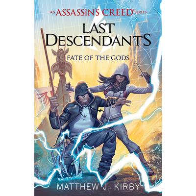 Fate of the Gods (Last Descendants: An Assassin's Creed Novel Series #3 ...