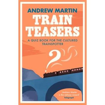Train Teasers
