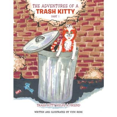 The Adventures of a Trash Kitty