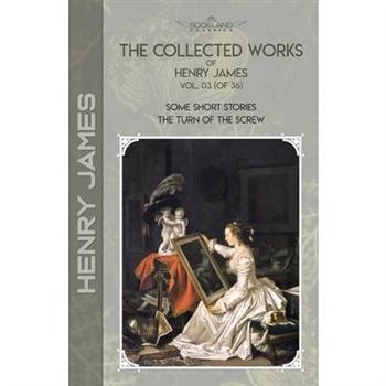 The Collected Works of Henry James, Vol. 03 (of 36)