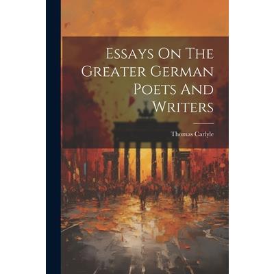 Essays On The Greater German Poets And Writers | 拾書所