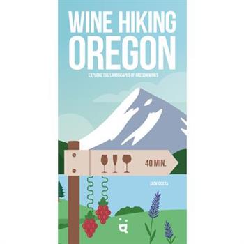 Wine Hiking Oregon