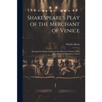 Shakespeare’s Play of the Merchant of Venice