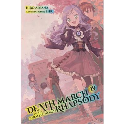 Death March to the Parallel World Rhapsody, Vol. 19 (Light Novel)