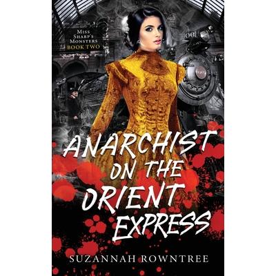 Anarchist on the Orient Express
