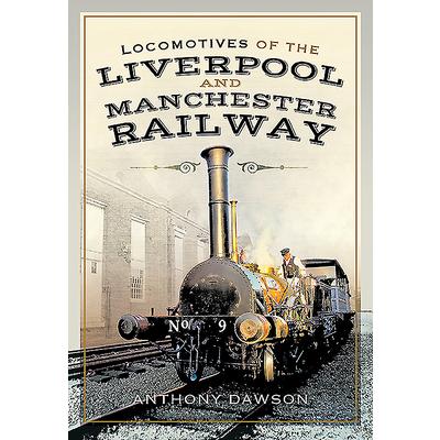 Locomotives of the Liverpool and Manchester Railway | 拾書所