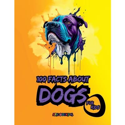 100 facts about Dogs for Kids | 拾書所