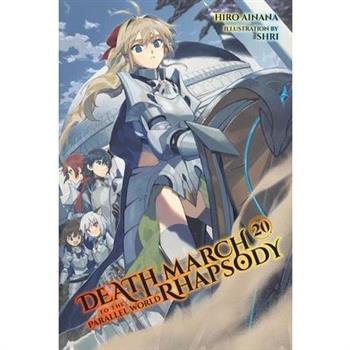 Death March to the Parallel World Rhapsody, Vol. 20 (Light Novel)