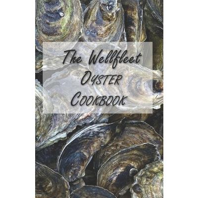 The Wellfleet Oyster Cookbook | 拾書所