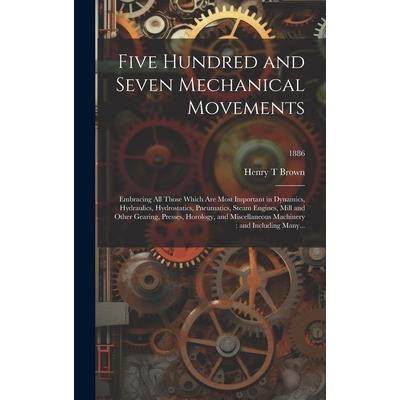 Five Hundred and Seven Mechanical Movements | 拾書所