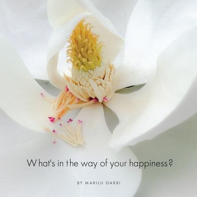 What’s in the Way of Your Happiness?