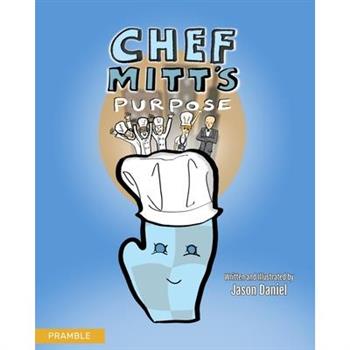 Chef Mitt’s Purpose