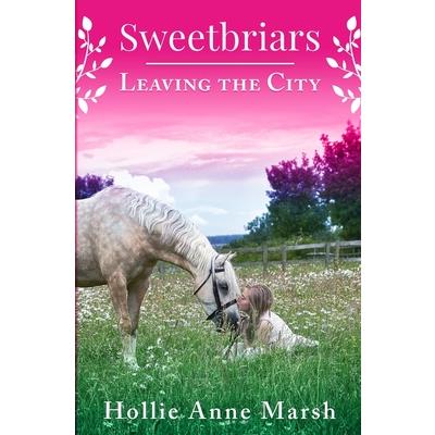 Sweetbriars Leaving The City