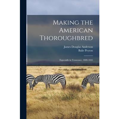 Making the American Thoroughbred | 拾書所