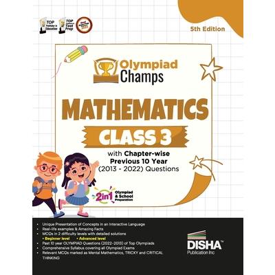 Olympiad Champs Mathematics Class 3 with Chapter-wise Previous 10 Year (2013 - 2022) Questions 5th Edition Complete Prep Guide with Theory, PYQs, Past & Practice Exercise