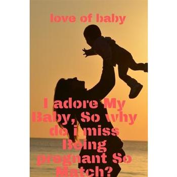 Best love of my baby Notebook for your famille