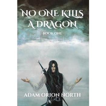 No One Kills A Dragon