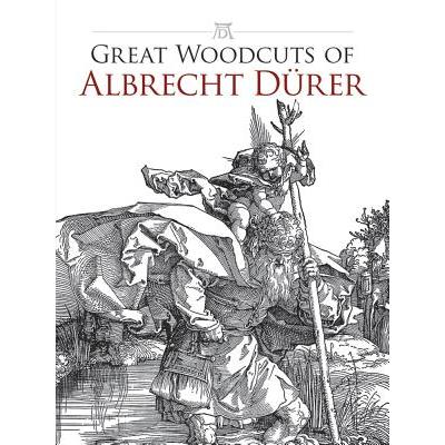 Great Woodcuts of  Albrecht Drer