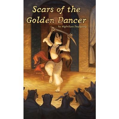 Scars of the Golden Dancer