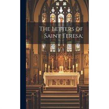 The Letters of Saint Teresa;