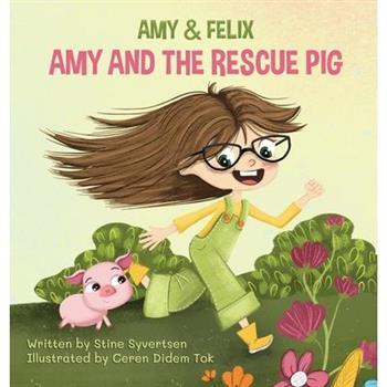 Amy and The Rescue Pig