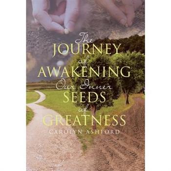 The Journey of Awakening Our Inner Seeds of Greatness