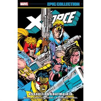X-Force Epic Collection: Assault on Graymalkin