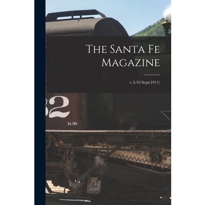 The Santa Fe Magazine; v.5