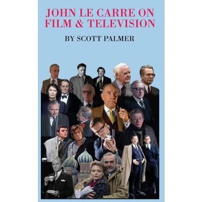 John Le Carre on Film & Television