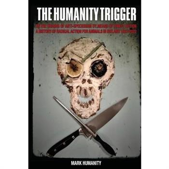 The Humanity Trigger