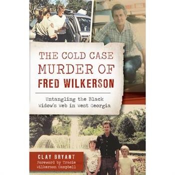 The Cold Case Murder of Fred Wilkerson