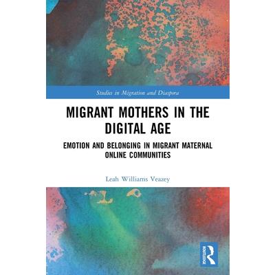 Migrant Mothers in the Digital Age | 拾書所