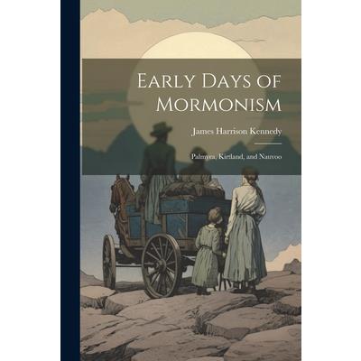 Early Days of Mormonism | 拾書所