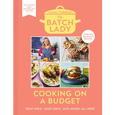 The Batch Lady: Cooking on a Budget | 拾書所