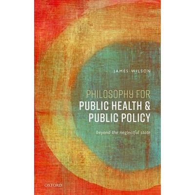 Philosophy for Public Health and Public Policy