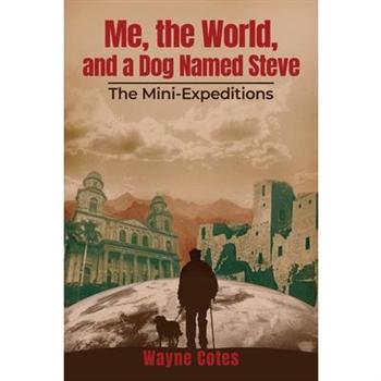 Me, the World, and a Dog Named Steve