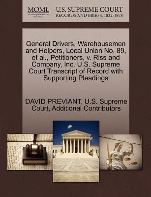 General Drivers, Warehousemen and Helpers, Local Union No. 89, et al., Petitioners, V. Riss and Company, Inc. U.S. Supreme Court Transcript of Record with Supporting Pleadings