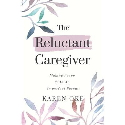 The Reluctant Caregiver