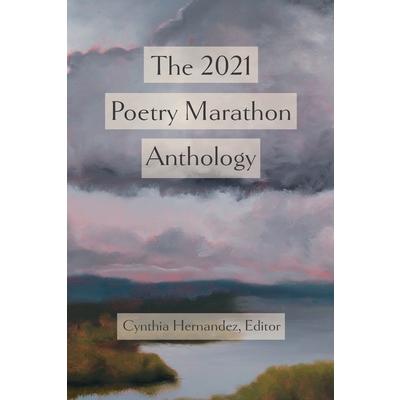 The 2021 Poetry Marathon Anthology
