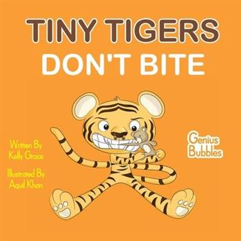 Tiny Tigers Don’t Bite
