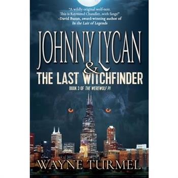 Johnny Lycan and the Last Witchfinder