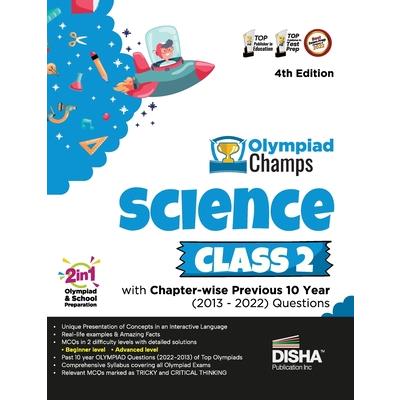 Olympiad Champs Science Class 2 with Chapter-wise Previous 10 Year (2013 - 2022) Questions 4th Edition Complete Prep Guide with Theory, PYQs, Past & Practice Exercise