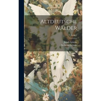 Altdeutsche W瓣lder; Volume 2 | 拾書所