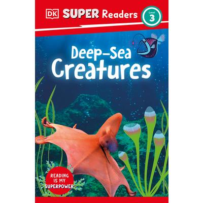 DK Super Readers Level 3 Deep-Sea Creatures | 拾書所
