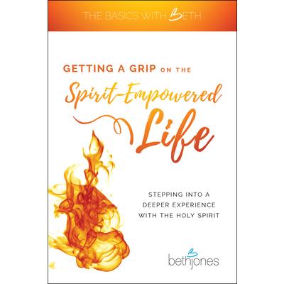 Getting a Grip on the Spirit-empowered Life
