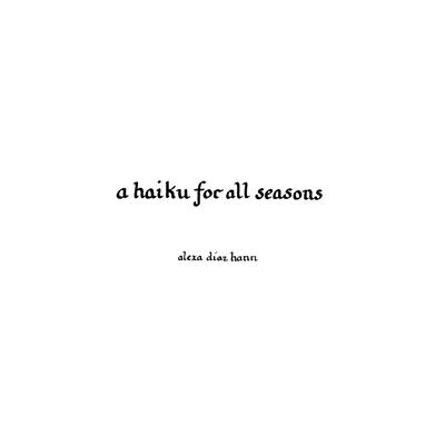 A Haiku for All Seasons