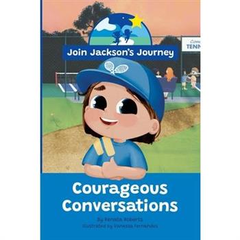 JOIN JACKSON’s JOURNEY Courageous Conversations